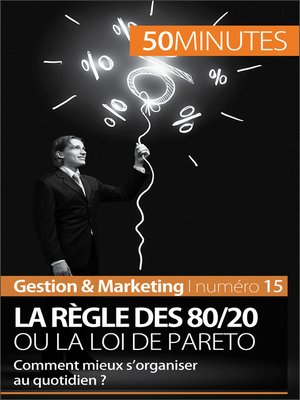 cover image of La règle des 80/20 ou la loi de Pareto